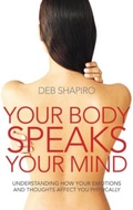 Cover: Your Body Speaks Your Mind - Piatkus Books