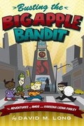 Cover: Busting the Big Apple Bandit - Kingsview LLC