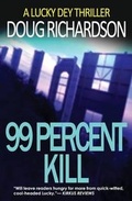 Cover: 99 Percent Kill - VELVET ELVIS ENTERTAINMENT