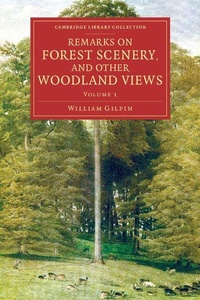 Abbildung von: Remarks on Forest Scenery, and Other Woodland Views - Cambridge University Press