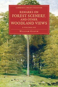 Abbildung von: Remarks on Forest Scenery, and Other Woodland Views 2 Volume Set - Cambridge University Press