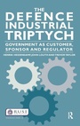 Cover: The Defence Industrial Triptych - Routledge