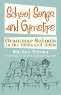 Cover: School Songs and Gym Slips - The History Press Ltd