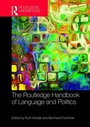 Cover: The Routledge Handbook of Language and Politics - Routledge
