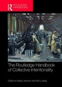Cover: The Routledge Handbook of Collective Intentionality - Routledge