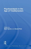 Cover: Psychoanalysis in the Age of Totalitarianism - Routledge