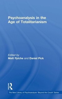 Enlarge image Cover: Psychoanalysis in the Age of Totalitarianism - Routledge