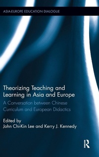 Enlarge image Cover: Theorizing Teaching and Learning in Asia and Europe - Routledge