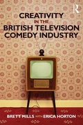 Cover: Creativity in the British Television Comedy Industry - Routledge