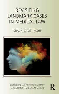 Abbildung von: Revisiting Landmark Cases in Medical Law - Routledge