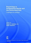 Cover: Psychology in Professional Sports and the Performing Arts - Routledge