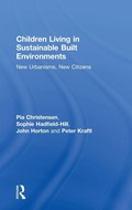 Cover: Children Living in Sustainable Built Environments - Routledge