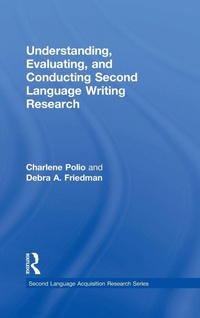 Enlarge image Cover: Understanding, Evaluating, and Conducting Second Language Writing Research - Routledge