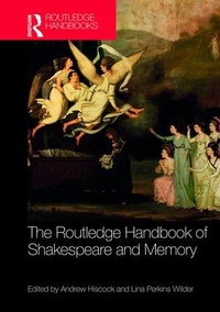 Enlarge image Cover: The Routledge Handbook of Shakespeare and Memory - Routledge
