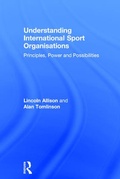 Cover: Understanding International Sport Organisations - Routledge