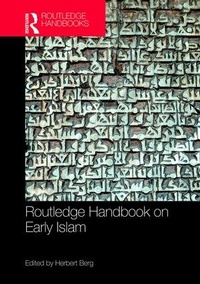 Enlarge image Cover: Routledge Handbook on Early Islam - Routledge
