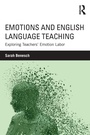 Cover: Emotions and English Language Teaching - Routledge
