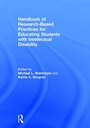 Cover: Handbook of Research-Based Practices for Educating Students with Intellectual Disability - Routledge