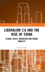 Cover: Liberalism 2.0 and the Rise of China - Routledge