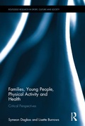 Cover: Families, Young People, Physical Activity and Health - Routledge