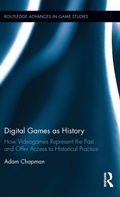 Cover: Digital Games as History - Routledge