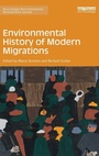 Cover: Environmental History of Modern Migrations - Routledge