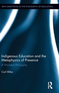 Cover: Indigenous Education and the Metaphysics of Presence - Routledge