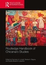 Cover: Routledge Handbook of Chicana/o Studies - Routledge