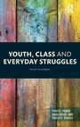 Cover: Youth, Class and Everyday Struggles - Routledge