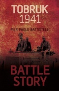 Cover: Battle Story: Tobruk 1941 - The History Press Ltd
