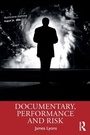 Cover: Documentary, Performance and Risk - Routledge