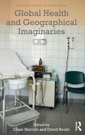 Cover: Global Health and Geographical Imaginaries - Routledge