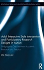 Cover: Adult Interactive Style Intervention and Participatory Research Designs in Autism - Routledge
