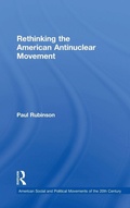 Cover: Rethinking the American Antinuclear Movement - Routledge