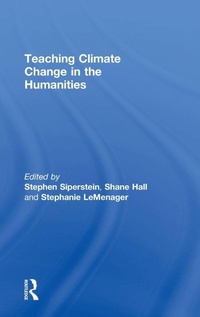 Enlarge image Cover: Teaching Climate Change in the Humanities - Routledge