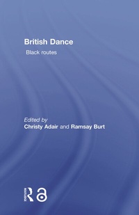 Enlarge image Cover: British Dance: Black Routes - Routledge