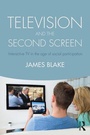 Cover: Television and the Second Screen - Routledge