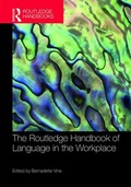 Cover: The Routledge Handbook of Language in the Workplace - Routledge