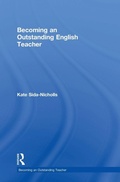Cover: Becoming an Outstanding English Teacher - Routledge
