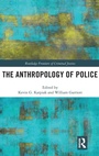 Cover: The Anthropology of Police - Routledge