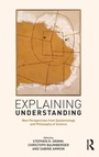 Cover: Explaining Understanding - Routledge
