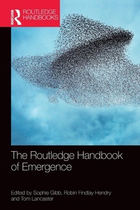 Enlarge image Cover: The Routledge Handbook of Emergence - Routledge
