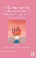 Cover: Child Autonomy and Child Governance in Children's Literature - Routledge
