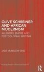 Cover: Olive Schreiner and African Modernism - Routledge