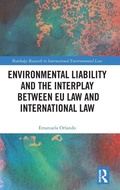 Abbildung von: Environmental Liability and the Interplay between EU Law and International Law - Routledge