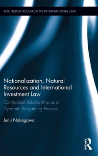 Abbildung von: Nationalization, Natural Resources and International Investment Law - Routledge