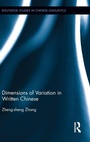 Cover: Dimensions of Variation in Written Chinese - Routledge