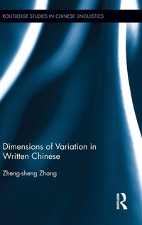 Enlarge image Cover: Dimensions of Variation in Written Chinese - Routledge
