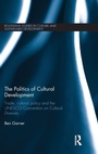 Cover: The Politics of Cultural Development - Routledge