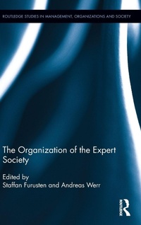 Enlarge image Cover: The Organization of the Expert Society - Routledge